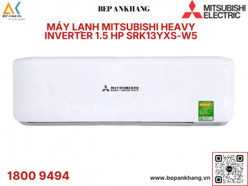 Máy lạnh Mitsubishi Heavy Inverter 1.5 HP SRK13YXS-W5